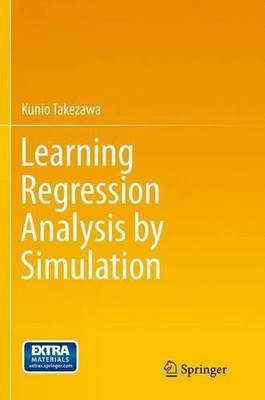 Learning Regression Analysis by Simulation - 9784431561439