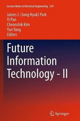 Future Information Technology - II by James J. Park (English) Paperback Book