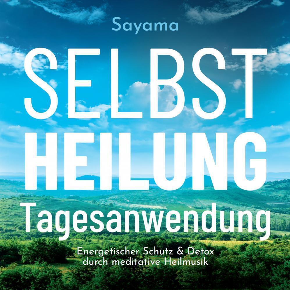 Thumbnail - Sayama | Selbstheilung Tagesanwendung | Audio-cd | Deutsch (2021) | 1