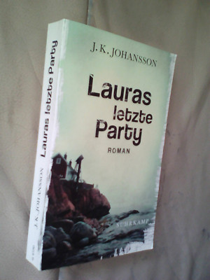 J. K. Johansson: Lauras letzte Party        (9783518465905)
