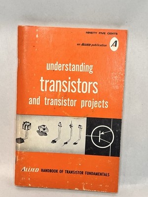 Understanding Transistors Allied Radio Shack  electronics 1971 SL