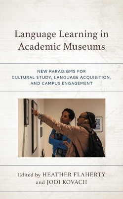 Heather Flaherty Language Learning in Academic Museums (Taschenbuch)