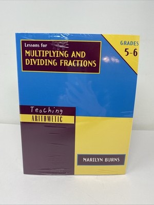 Teaching Arithmetic Multiplying & Dividing Fractions Grade 5 6 Marilyn Burns NEW