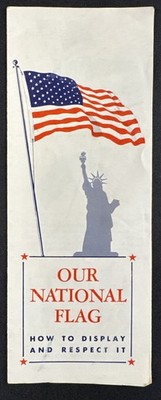 E04 Vintage 1960 s  Our National Flag How to Display and Respect it Brochure USA