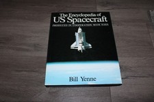 The Encyclopedia of US Spacecraft Produced in Cooperation with NASA by Yenne 85
