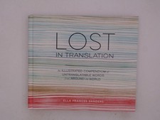 Lost in Translation: An Illustrated Compendium of Untranslatable Words from Arou
