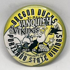 2006 Oregon Ducks Portland State Vikings Game Day Football Pinback Button Pin