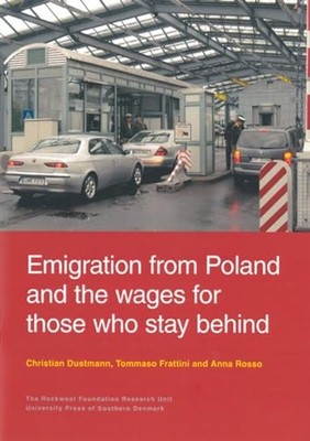 Emigration from Poland & the Wages for Those Who Stay Behind by Christian Dustm