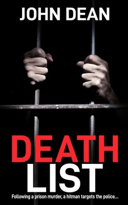 DEATH LIST: following a prison murder, a hitman targets the poli