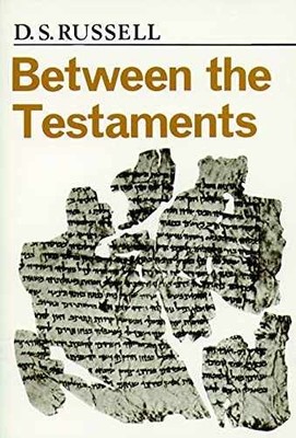 Between the Testaments - Paperback, by Russell D. S. - Good