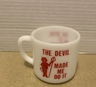 Vintage Federal Milk Glass "The Devil Made Me Do It" Coffee Mug