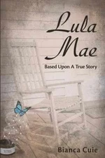 Lula Mae - Paperback, by Cuie Bianca - Good