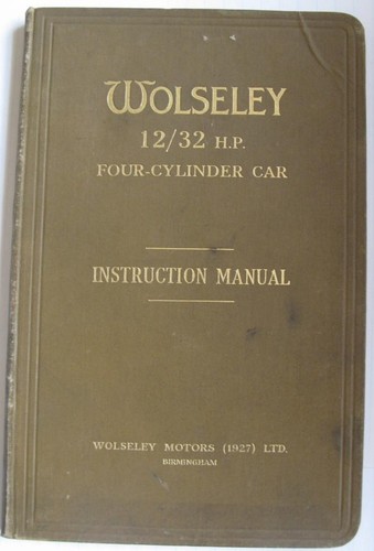 WOLSELEY 12/32HP Four-Cylinder Car Owners Handbook 1928 1st Ed. #800 - Picture 1 of 5