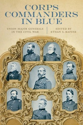 Ethan S Rafuse | Corps Commanders in Blue | Taschenbuch | Englisch (2025)