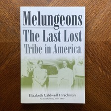 Melungeons: the Last Lost Tribe: the Last Los...