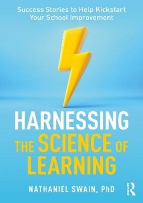 Nathaniel Swain Harnessing the Science of Learning (Paperback)