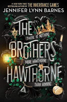 Jennifer Lynn Barnes The Brothers Hawthorne (Hardback) Inheritance Games