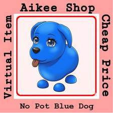 Adopt your NO POTION BLUE DOG from me FAST CHEAP