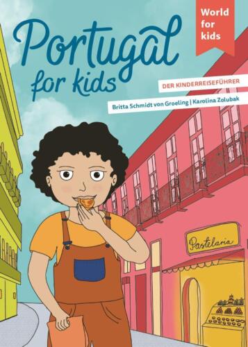 Britta Schmidt von Groeling ~ Portugal for kids 9783946323303 - Foto 1 di 7