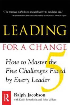 Leading for a Change - Paperback By Jacobson, Ralph D. - VERY GOOD