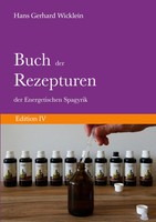 Hans Gerhard Wicklein | Buch Der Rezepturen Der Energetischen Spagyrik:...