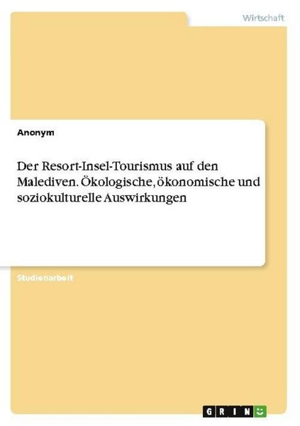 Der Resort-Insel-Tourismus Auf Den Malediven. ÖKologische, öKonomische Und Sozio-image
