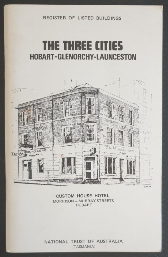 THE THREE CITIES HOBARTGLENORCHYLAUNCESTON National Trust Australia