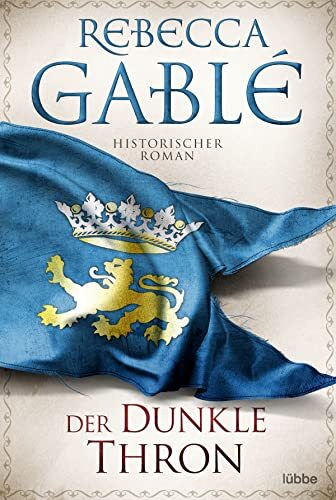 Rebecca Gablé Der dunkle Thron: Historischer Roman (Waringham (Copertina rigida)