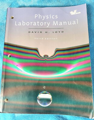 Physics Lab Manual by David Loyd (2007, Trade Paperback, Revised edition) 3rd Ed