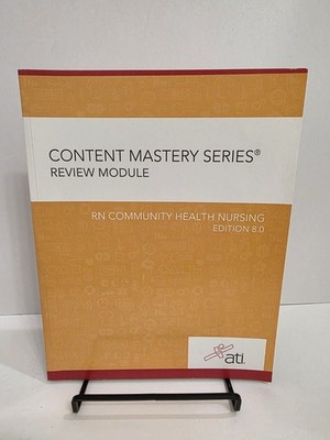 RN Community Health Nursing Edition 8. 0 by Assessment Technologies Institute...