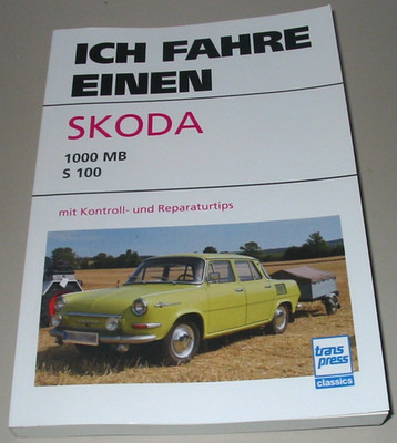 Repair manual I drive a Skoda 1000 MB/S 100 repair book new