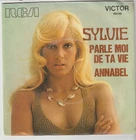 SYLVIE VARTAN   " PARLE MOI DE TA VIE  /  ANNABEL "    ( SP 2 titres)