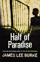 James Lee Burke - Half Of Paradise - Paperback - G245Z
