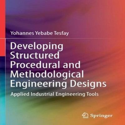 Developing Structured Procedural and Methodological Engineering D