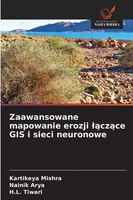Kartikeya Mishra (U. A.) | Zaawansowane Mapowanie Erozji ¿¿Cz¿Ce Gis I Sieci...
