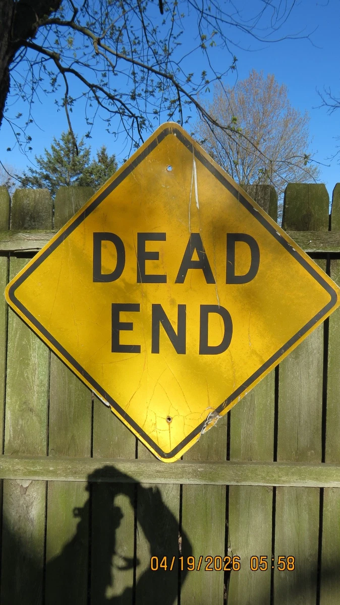 Dead End Sign In Collectible Transportation Signs for sale | eBay