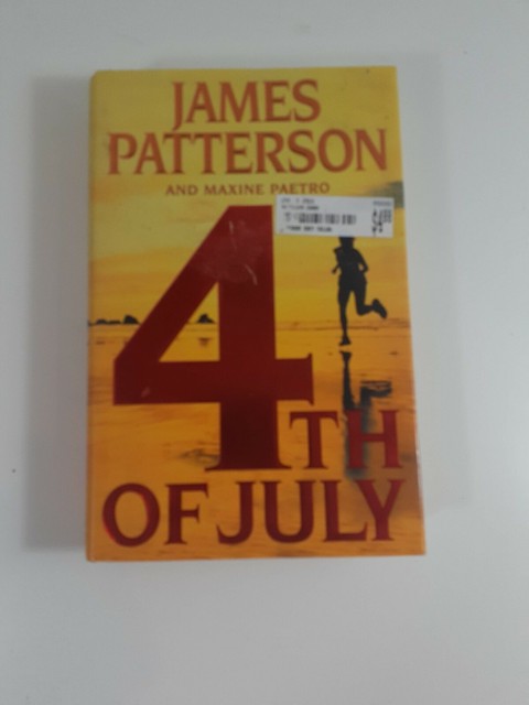4th Of July By james Patterson 1st 2005 Hardcover, Dust ...
