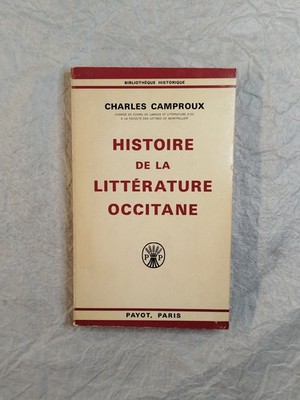 Geschichte der okzitanischen Literatur (Charles Camproux) / Payot / 1971