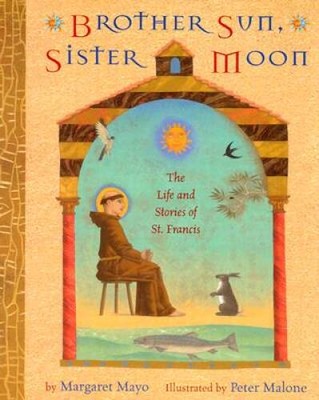 Brother Sun, Sister Moon: The Life and Stories of St. Francis - Hardcover - GOOD