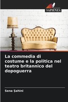 Sena ¿Ahini | La Commedia Di Costume E La Politica Nel Teatro Britannico Del...