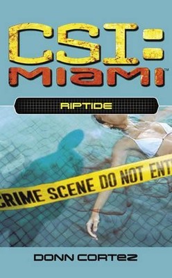 CSI Miami: Riptide by Cortez, Donn 141650236X FREE Shipping