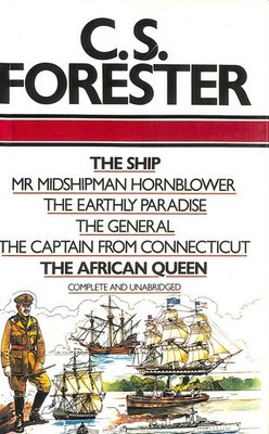 Selected Works: The Ship, Mr Midshipman Hornblower, The Earthly Paradise, The ..