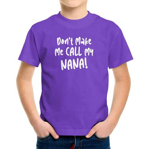 Toddler Kids Youth T-shirt Funny Grandchild Printed Don't Make Me Call My Nana - Picture 5 of 15