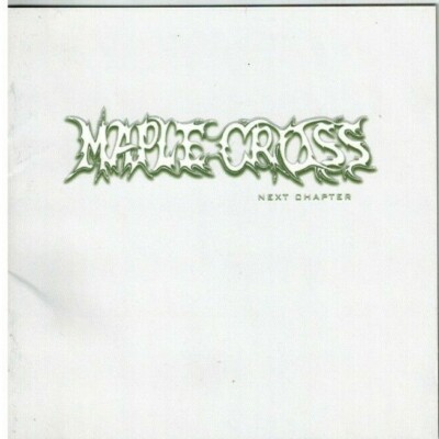 MAPLE CROSS - Next Chapter (CD 2003)