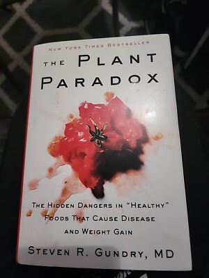 The Plant Paradox Book The Hidden Dangers in Healthy Foods - Hardcover  9780062427137| eBay