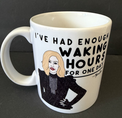 Schitts Creek Mug Moira Rose I've Had Enough Waking Hours Catherine O'Hara