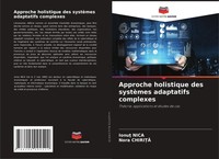 Ionu¿ Nica (U. A.) | Approche Holistique Des SystèMes Adaptatifs Complexes