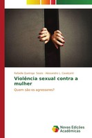 ViolêNcia Sexual Contra A Mulher Quem SãO Os Agressores? Souto (U. A.) Buch 2014