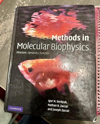 Methods in Molecular Biophysics: Structure, Dynamics, Function,I