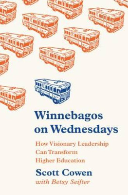 Winnebagos on Wednesdays: How Visionary Leadership Can Transform Higher E - GOOD